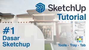 #1 Pemula Tutorial Sketchup - LENGKAP Pengenalan Sketchup - YouTube