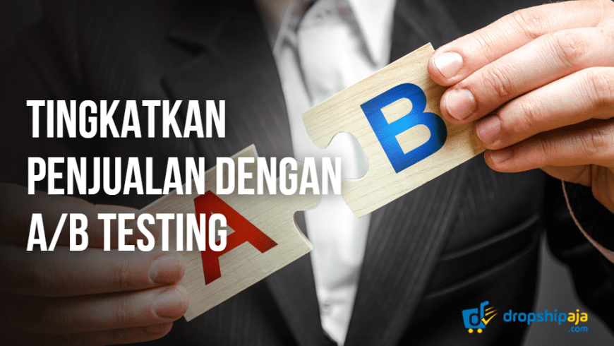 A/B testing landing page demi perbaiki CTR dan konversi penjualan